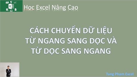 Chuyển văn bảng nằm nganh thành dọc trong ô excel năm 2024