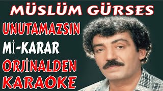 Müslüm Gürses Unutamazsin Mi̇ Karar Karaoke Ve Sözleri̇