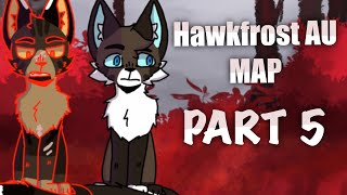 The Ballad Of Hawkfrost Radioactive AU MAP part ( Warrior Cats Completed MAP part )