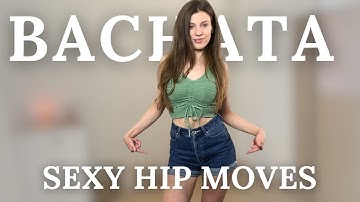 5 Ways to Move Your Hips in Bachata (sexy & simple tutorial)