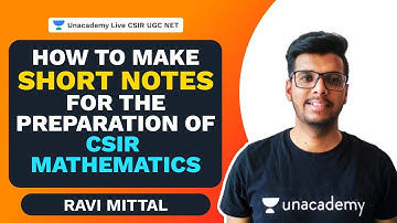 How to make short notes for the preparation of CSIR Mathematics| CSIR 2021| Ravi Mittal | Unacademy