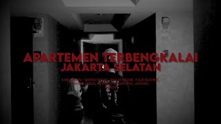 ANGKER! Apartemen Terbengkalai di Jakarta #documentaryvideo #karmaraya