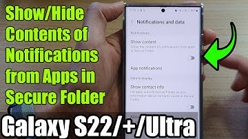 Galaxy S22/S22+/Ultra: How to Show/Hide Contents of Notifications from Apps in Secure Folder