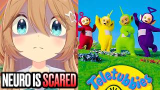 Neuro is Absolutely Horrified of Teletubbies