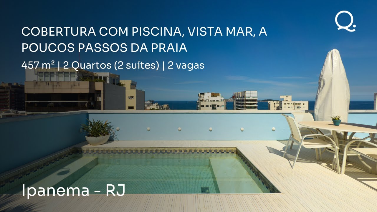 COBERTURA COM PISCINA E VISTA MAR | 457m² | QUITERIA IMÓVEIS BOUTIQUE | IPANEMA | RJ
