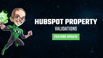 HubSpot Property Validations [HubSpot Update]