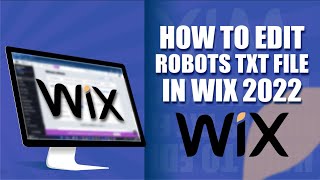 How to edit robots txt file in wix 2022
