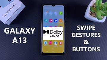 Samsung Galaxy A13 5G: How To Switch Between Buttons and Swipe  Gestures