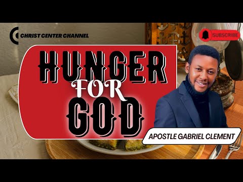 HUNGER for God: The Apostle Gabriel Clement and ChristoMegaVision