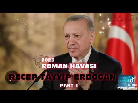 Recep Tayyip Erdoğan Roman Havası 2023