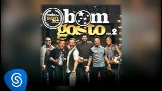 Bom Gosto - Agora Perdeu (CD Roda de Samba do Bom Gosto Volume 2)
