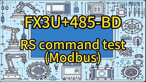 MODBUS Setup and Testing with FX3U and FX3U-485-BD using RS Commands #modbus #plctraining
