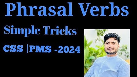 Phrasal Verbs |  For competitive exams | Tricks CSS and PMS Exam | Speaking Skills | Writing