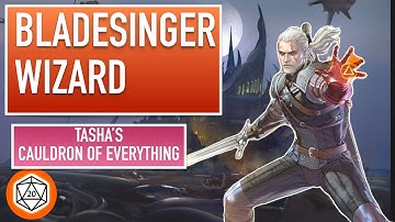 Watch This Before You Play Bladesinger | Tasha