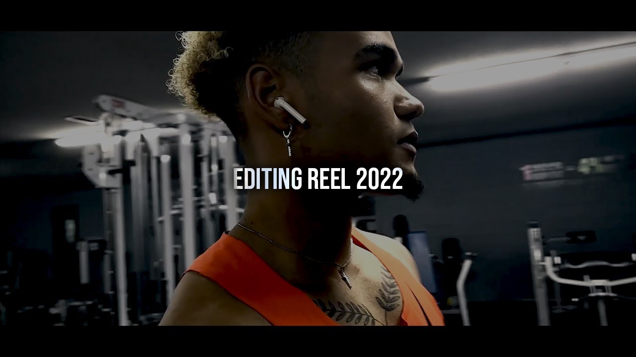 EDITING REEL