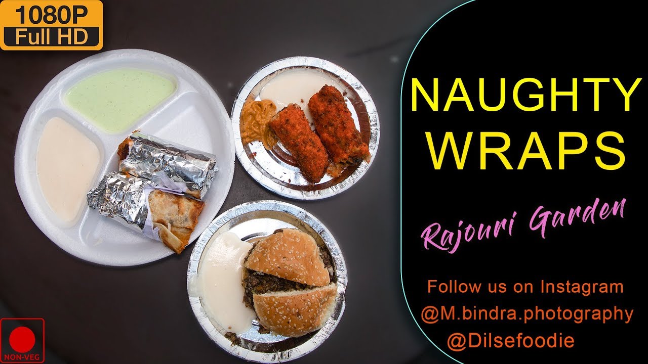 Crispy Chicken Shawarma And Burger Shawarma At Naughty Wraps | Karan Dua | Dilsefoodie Official
