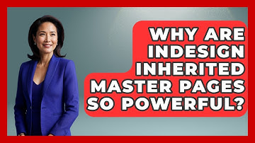 Why Are InDesign Inherited Master Pages So Powerful? - Design Tool Unlocked