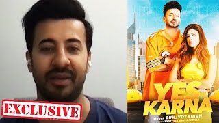 Exclusive Interview With Gunjyot Singh On His New Song 'Yes Karna'