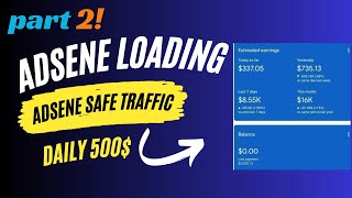 Google adsense loading trick |Earn $100 Daily | Adsene Safe Web Traffic Part 2