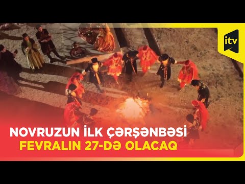 Novruzun ilk çərşənbəsi fevralın 27-də olacaq