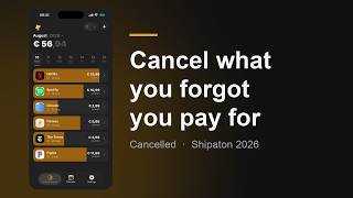 Cancelled: Find every subscription and cancel it in one tap | Shipaton 2026