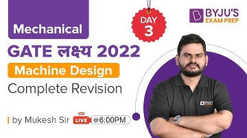 GATE लक्ष्य 2022🏆 | Mechanical || Machine Design || Complete Revision | By Mukesh Sharma