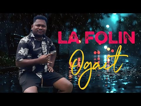 OGAIT || LA FOLIN || Cipta : Cidalia