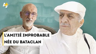 L'AMITIÉ IMPROBABLE NÉE DU BATACLAN