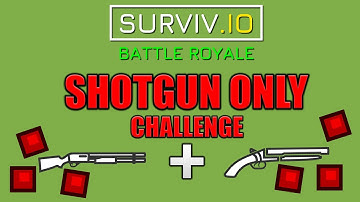 Shotgun Only Challenge | Surviv.io