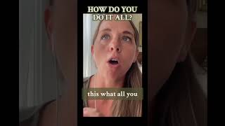 How I really “do it all” (mom of 9)