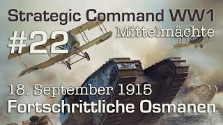 Let's Play Strategic Command WW1 #22: Fortschrittliche Osmanen - 18.9.1915 (Mittelmächte)