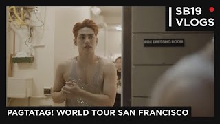 [Sb19 Vlogs] Pagtatag! World Tour San Francisco