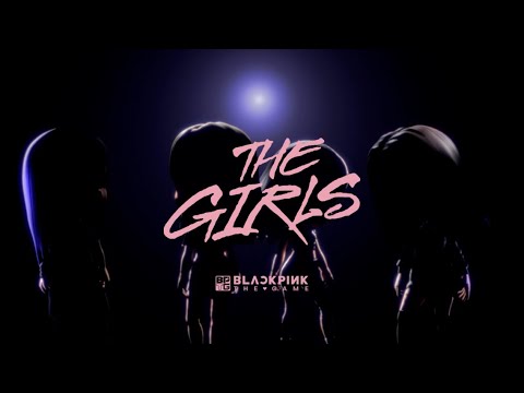 Blackpink - 'The Girls' MV Teaser L Blackpink The Game