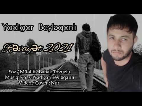 Yadigar Beyleqanli Revayet 2021