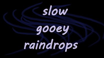 Slow Gooey Raindrops (Queer Sexy Beats #1)