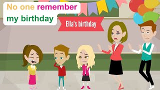 Everyone forgets Ella birthday - Funny English Animated Story - Ella English