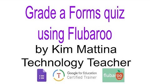 How to use the Google Sheet add-on Flubaroo