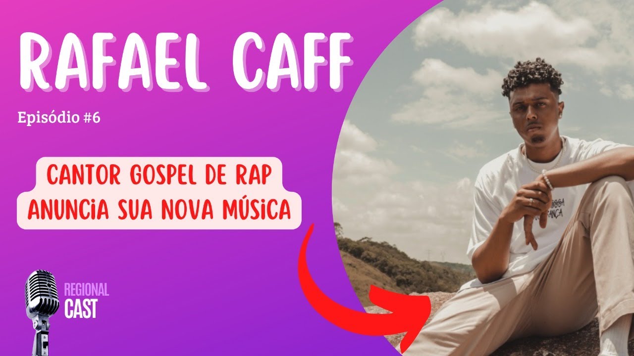 Regional Cast - Rafael Caff - Cantor Gospel de Rap - 1 Temporada #6 ...