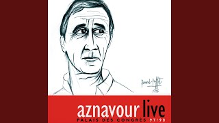 Video thumbnail of "Charles Aznavour - Viens au creux de mon épaule (Live au Palais des Congrès, Paris / 1997)"