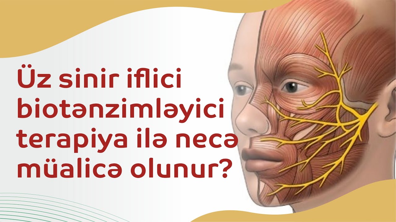 Üz sinir iflici biotənzimləyici terapiya ilə necə müalicə olunur?