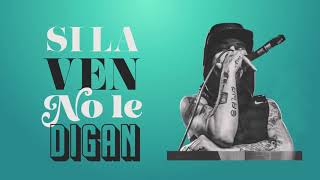 Miniatura de vídeo de "Tito y La Liga - Si la ven no le digan │ Video Lyric Oficial 2020"