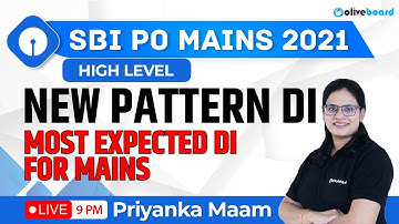 SBI PO Mains DI 2021 | Data Interpretation | New Pattern DI for SBI PO Mains | By Priyanka Ma
