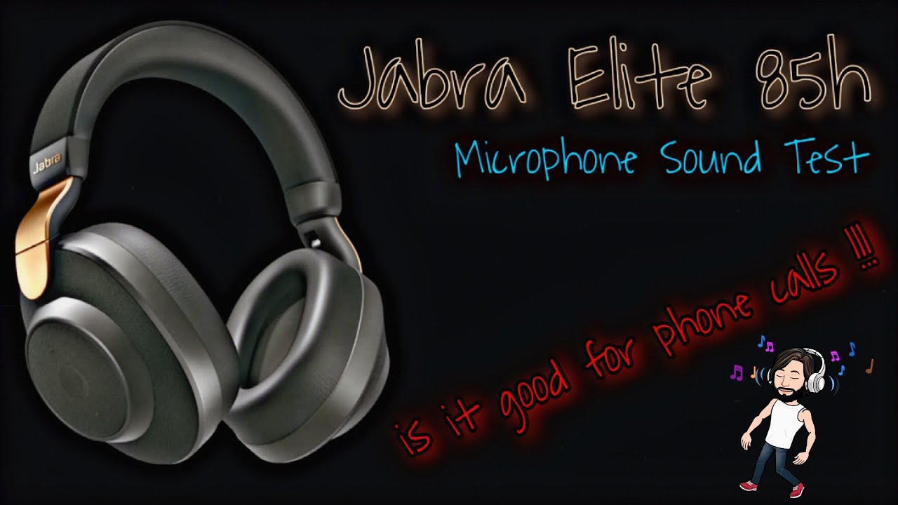 Jabra Elite 85h Wireless Headset - Microphone Sound Test (English) - YouTube
