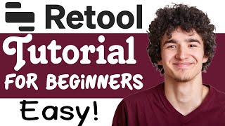 Retool Tutorial For Beginners | How To Use Retool