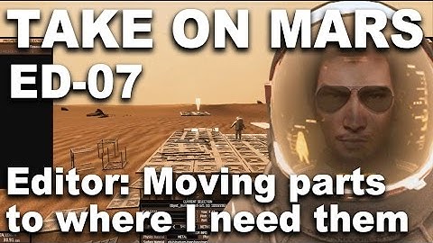 Take On Mars Editor 07