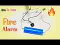 How To Make Fire Alarm At Home || Fire Alarm | New Electronics project || Fire Detector Project