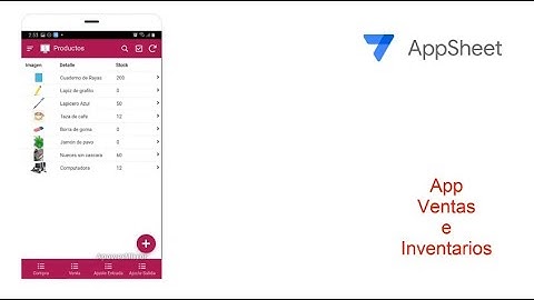 App de Ventas e Inventario AppSheet Parte # 1