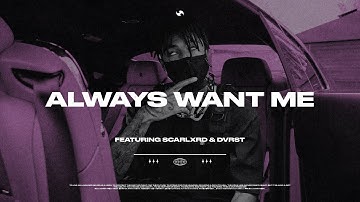 Scarlxrd & Dvrst — Always Want Me // Lyrics