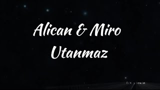 Alican Miro utanmaz(bilmem nece) sözleri\\lyrics Resimi