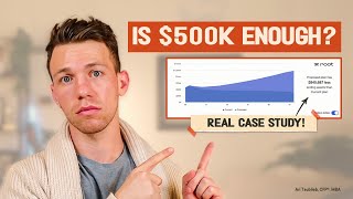 Famous Can I Retire Early With $ 500k? Live Case Study! Net Worth